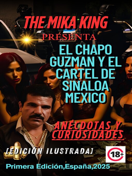 Title details for El Chapo Guzman Y EL cartel de Sinaloa Mexico the Mika King by MICHAEL ORTIZ - Available